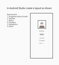 Answered: In Android Studio create a layout as… | bartleby