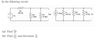 In the following circuit:
Rs
Rd
RL
10 ka Vo
ro
100 ka
Vgs
2Vgs
100 kQ
7.6 ko
R2
R3
10 MQ
Vs
5 MQ
(a) Find
(b) Find e and determine
V.
