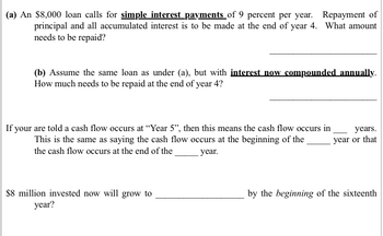 Answered: (a) An $8,000 loan calls for simple…