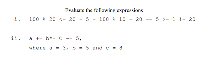 Solved] I need help 1. Evaluate the following C++ expressions