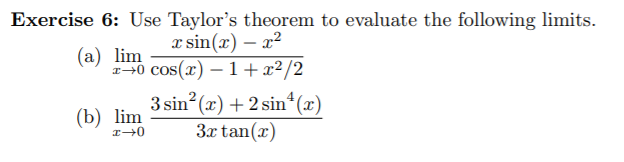 Answered: Exercise 6: Use Taylor's theorem to… | bartleby