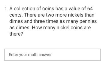 Answered: 1. A collection of coins has a value of… | bartleby