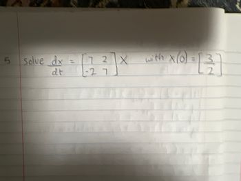 **Title: Solving a System of Differential Equations**

**Problem Statement:**

Solve the differential equation given by:

\[ \frac{dx}{dt} = \begin{bmatrix} 7 & 2 \\ -2 & 7 \end{bmatrix} x \]

with the initial condition:

\[ x(0) = \begin{bmatrix} 3 \\ 7 \end{bmatrix} \]

**Explanation:**

This problem involves solving a system of first-order linear differential equations represented in matrix form. 

1. **Understanding the Matrix Differential Equation:**

   The given equation can be expanded as:

   \[
   \frac{d}{dt} \begin{bmatrix} x_1 \\ x_2 \end{bmatrix} = \begin{bmatrix} 7 & 2 \\ -2 & 7 \end{bmatrix} \begin{bmatrix} x_1 \\ x_2 \end{bmatrix}
   \]

   which represents a system of two coupled first-order differential equations. 

2. **Initial Conditions:**

   The initial condition is provided as:

   \[
   x(0) = \begin{bmatrix} 3 \\ 7 \end{bmatrix}
   \]

   This means that at time \( t = 0 \), the values of \( x_1 \) and \( x_2 \) are 3 and 7, respectively.

To solve this system, we typically use methods involving eigenvalues and eigenvectors of the coefficient matrix, or apply matrix exponentiation techniques.

**Graphical/Diagram Explanation:**

No graphs or diagrams accompany this problem. The problem purely involves algebraic manipulation and solution of a matrix differential equation. 

**Educational Objective:**

By solving this problem, students will learn how to:
- Set up and interpret systems of differential equations in matrix form.
- Apply initial conditions to solve for specific solutions.
- Understand the methodology of solving coupled first-order linear differential equations using matrix algebra tools such as eigenvalues and eigenvectors.

The solution of such a problem also underpins crucial concepts in disciplines like control systems, dynamics, and other areas of applied mathematics and engineering.