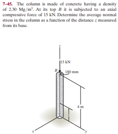 Answered: 7-45. The column is made of concrete… | bartleby