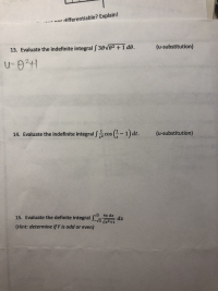 indefinite integral f 30V02 + 1 d0.
(u-substitution)
