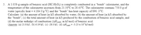 5. A 1.058-g sample of benzoic acid (HC;H;O2) is completely combusted in a "bomb" calorimeter, and the
temperature of the calorimeter increases from 21.50°C to 28.45°C. The calorimeter contains 750.0 g of
water (specific heat = 4.184 J/g.°C) and the "bomb“ has heat capacity of 890. J°C.
Calculate: (a) the amount of heat (in kJ) absorbed by water; (b) the amount of heat (in kJ) absorbed by
the "bomb"; (c) the total amount of heat (in kJ) produced by the combustion of benzoic acid sample, and
(d) the molar enthalpy of combustion (AHcomb; in kJ/mol) of benzoic acid.
(Answer: (a) 21.8 kJ; (b) 6.19 kJ; (c) -28.0 kJ; (d) AH.comb = -3.23 x 10° kJ/mol)
