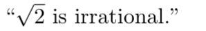 "√2 is irrational."