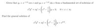 Given that Y1 = x-1/2 cos x and y2 = x-1/2 sin x from a fundamental set of solutions of
(--)-
x²y" + xy +
y = 0,
0 <x < 0.
Find the general solution of
x²y" + xy' +
y =
p3/2
