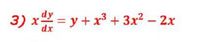 3) x = y + x³ + 3x2 – 2x
