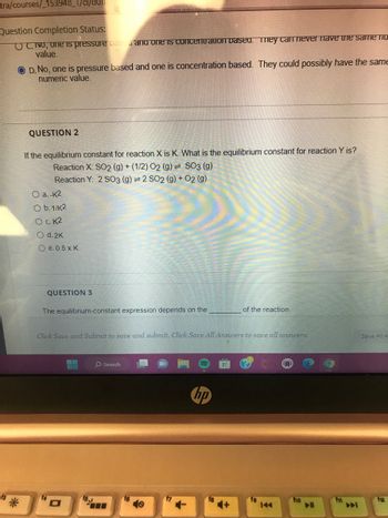 Answered: QUESTION 2 If The Equilibrium Constant… | Bartleby