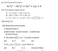 Answered Q1 Find The General Solution 4x Y Bartleby