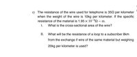 Determine the ohms-per-mil-foot of an aluminum conductor located