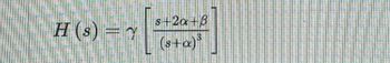 H(s) = Y
P
s+2a+8
(s+a)³