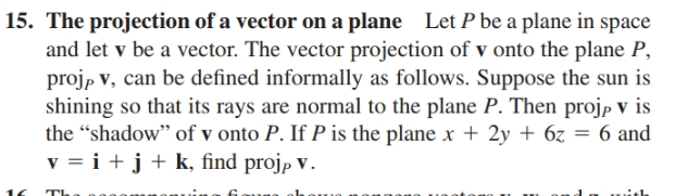 Answered: 15. The projection of a vector on a… | bartleby