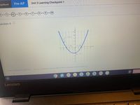 egeBoard
Pre-AP
Unit 3 Learning Checkpoint 1
10
uestion 4
3, 0)
(2, 0)
(0.-2)
In the ry plane, the graph of y
S)is a parabola as shown. Which of the following correctly defines f?
Sign ou
O
Lenovo
