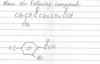 Name the following compounds.
CH₂ CH C CH ₂ CH ₂ COH
CHI
CH₂
cf.
I
Br
O
сон