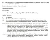 Solved 1. Operator overloading is a. giving C++ operators