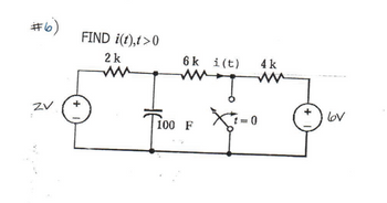 (9#
ZV
FIND i(t),t>0
2 k
M
6k i(t)
W
100 F
Xt=0
4 k
+
6ov