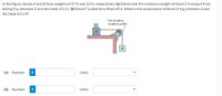 In the figure, blocks A and B have weights of 47 N and 22 N, respectively. (a) Determine the minimum weight of block C to keep A from
sliding if µ, between A and the table is 0.21. (b) Block C suddenly is lifted off A. What is the acceleration of block A if Hk between A and
the table is 0.14?
Frictionless,
massless pulley
(a) Number
i
Units
(b) Number
i
Units
