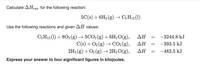 ### Calculating the Enthalpy Change for a Chemical Reaction

#### Problem Statement
Calculate the \( \Delta H_{\text{rxn}} \) for the following reaction:
\[ 5C(s) + 6H_2(g) \rightarrow C_5H_{12}(l) \]

#### Given Data
Use the following reactions and their given \( \Delta H \) values:

1. \( C_5H_{12}(l) + 8O_2(g) \rightarrow 5CO_2(g) + 6H_2O(g) \)
   - \( \Delta H = -3244.8 \, \text{kJ} \)

2. \( C(s) + O_2(g) \rightarrow CO_2(g) \)
   - \( \Delta H = -393.5 \, \text{kJ} \)

3. \( 2H_2(g) + O_2(g) \rightarrow 2H_2O(g) \)
   - \( \Delta H = -483.5 \, \text{kJ} \)

#### Task
Express your answer to four significant figures in kilojoules.

#### Explanation Method
To find the enthalpy change for the desired reaction, we can use Hess's Law. Hess's Law states that if a reaction is carried out in a series of steps, the \( \Delta H \) for the overall reaction is the sum of the \( \Delta H \) values for each individual step.

The given reactions and \( \Delta H \) values can be used to form the target reaction. 

1. **Combustion of \( C_5H_{12} \)**:
   \[ C_5H_{12}(l) + 8O_2(g) \rightarrow 5CO_2(g) + 6H_2O(g) \]
   \[ \Delta H = -3244.8 \, \text{kJ} \]

2. **Formation of \( CO_2 \) from Carbon**:
   \[ 5C(s) + 5O_2(g) \rightarrow 5CO_2(g) \]
   \[ \Delta H = 5 \times (-393.5 \, \text{kJ}) = -1967.5 \, \text{kJ} \]

3. **Formation of