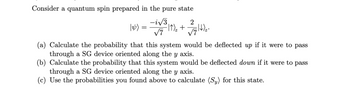 Answered: Consider A Quantum Spin Prepared In The… 