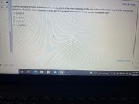 Check My Work
29.
Number 14 copper wire has a resistance of o.o002525 Q/ft. If the total resistance of the wire is the product of the length of the wire and the
resistance, what is the total resistance of 18.85 feet of #14 copper wire rounded to the nearest thousandth ohm?
30.
O a. 0.005 O
O b. 1.256 0
c.0.05 Q
d. 0.0048 Q
| Check My Work
E prob2-1s.pdf
Show a
DF
10:27 PM
56°F Rain coming
10/4/2021
home
end
Insert
prt sc
F10
F6
F7
F8
F9
