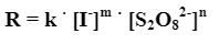 R=k [I]" [S,03°]"
