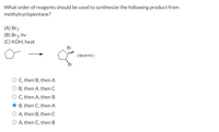 Answered: What Order Of Reagents Should Be Used… | Bartleby