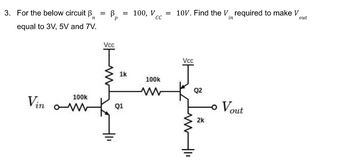 Answered: 3. For the below circuit B n equal to… | bartleby