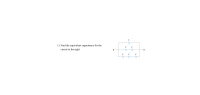 1) Find the equivalent capacitance for the
circuit to the right.
