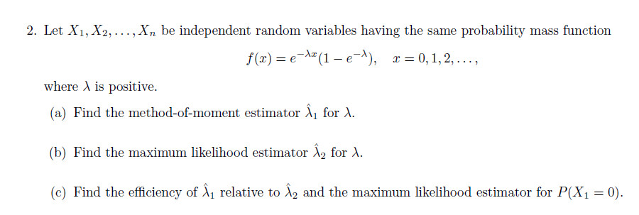 Answered: 2. Let X1, X2,..., Xn Be Independent… | Bartleby