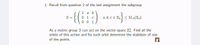 1. Recall from question 2 of the last assignment the subgroup
-{()
1 a b
0 1 c
0 0 1
S =
b, ce Z< SL3(Zs).
As a matrix group S can act on the vector space Z. Find all the
orbits of this action and for each orbit determine the stabilizer of one
of the points.
