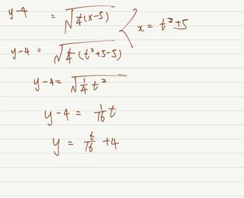 y-4
√(x-5)
y-4 = √√√ & (+²+5-5)
y=4 = √² +²
il
4-4 = to t
t
y = 7/1/²0
+4
+² +5