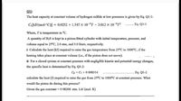 Q1)
The heat capacity at constant volume of hydrogen sulfide at low pressures is given by Eq. Q1-1:
C[kJ/(mol*C)] = 0.0252 + 1.547 × 10-$T – 3.012 × 10-°7²
- Eq. Ql-1
Where, Tis temperature in °C.
A quantity of H;S is kept in a piston-fitted cylinder with initial temperature, pressure, and
volume equal to 25°C, 2.0 atm, and 3.0 liters, respectively.
i- Calculate the heat (kJ) required to raise the gas temperature from 25°C to 1000°C, if the
heating takes place at constant volume (i.e., if the piston does not move).
ii- For a closed system at constant pressure with negligible kinetic and potential energy changes,
the specific heat is determined by Eq. Q1-2:
Cp = C, + 0 008314
Eq. Q1-2
calculate the heat (J) required to raise the gas from 25°C to 1000°C at constant pressure. What
would the piston do during this process?
Given the gas constant = 0 08206 atm. Lit/ (mol. K)
