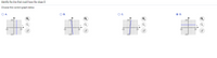 **Identify the line that could have the slope 8.**

**Choose the correct graph below:**

1. **Option A:** 
   - This graph shows a line passing through the origin and making an angle that suggests a slope.
   - Line is approximately vertical, but exact slope needs to be checked.

2. **Option B:**
   - This graph shows a line passing through the origin with a steep positive slope as well, but different than Option A.
   
3. **Option C:**
   - This graph displays a line with a positive slope, visually comparable to lines in options A and B.

4. **Option D:**
   - This graph shows a line passing through the origin that is horizontal. 
   - A horizontal line has a slope of 0, hence it cannot have a slope of 8.

In this context, you should choose the graph with the steepest positive slope as the slope 8 is very steep. The correct answer should illustrate a line with a steep inclination. By comparing the angles visually (as exact calculations are not presented), **options A, B, and C** might need further calculation to confirm the correct slope. **Option D** with a horizontal line is unmistakably incorrect.