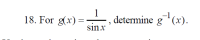 -1
1
determine g (x)
18. For g(x)=sinx
