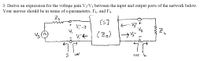 3. Derive an expression for the voltage gain V2/V1 between the input and output ports of the network below.
Your answer should be in terms of s-parametetrs, TL, and Ts.
[S]
E Vt
(2)
IN
OUT
