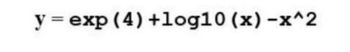 y
exp (4) +log10 (x) -x^2