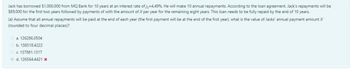 Jack has borrowed $1,000,000 from MQ Bank for 10 years at an interest rate of j₂ =4.49%. He will make 10 annual repayments. According to the loan agreement, Jack's repayments will be
$89,000 for the first two years followed by payments of with the amount of X per year for the remaining eight years. This loan needs to be fully repaid by the end of 10 years.
(a) Assume that all annual repayments will be paid at the end of each year (the first payment will be at the end of the first year), what is the value of Jacks' annual payment amount X
(rounded to four decimal places)?
a. 126286.0504
b. 138318.4222
c. 137881.1317
d. 126564.4421 *