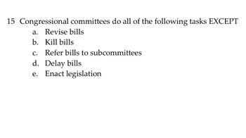 Answered: Congressional Committees Do All Of The… | Bartleby