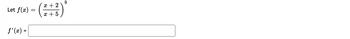 The problem presents the function \( f(x) = \left( \frac{x+2}{x+5} \right)^9 \).

The task is to find the derivative, denoted as \( f'(x) \).

Feel free to apply the chain rule and quotient rule of differentiation to solve for \( f'(x) \).
