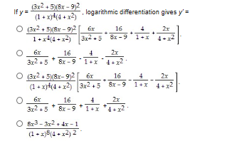 (3x2+5)8x-92
fy(1x4 + x2 logarithmic differentiation gives y
(32+5)(8r-92
1x44+x2
16
2x
3x2+5
6-x9
6x
2x
16
32 5 8x-9-1+x 4.x2
(3x2 58x-92
(1+x)44x2
6x
16
4
2x
3x2+5 8x-9 1 x
6x
2x
16
3x258x-9 1+x 42
8r3-3x2+4r 1
(1x)(4x2)2
