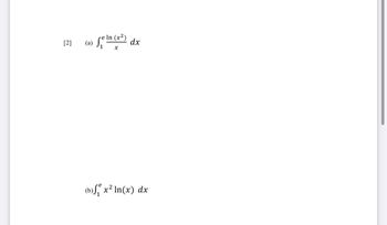 [2]
(a)
Se In (x²) dx
x
(b)²x² In(x) dx