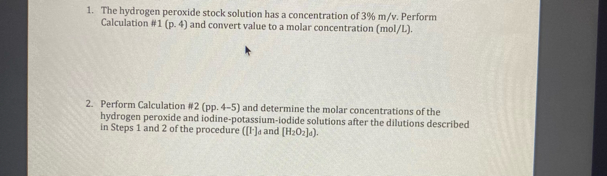 Answered: 1. [H2O2] – molar concentration of 3%… | bartleby