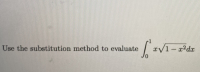 Use the substitution method to evaluate
V1-22dx
