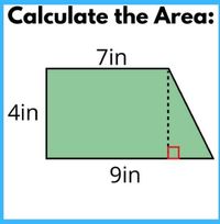 Calculate the Area:
Zin
4in
9in
