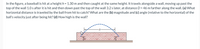 In the figure, a baseball is hit at a height h = 1.30 m and then caught at the same height. It travels alongside a wall, moving up past the
top of the wall 1.0 s after it is hit and then down past the top of the wall 3.2 s later, at distance D = 46 m farther along the wall. (a) What
horizontal distance is traveled by the ball from hit to catch? What are the (b) magnitude and (c) angle (relative to the horizontal) of the
ball's velocity just after being hit? (d) How high is the wall?
D
