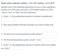 Answered: Oxalic acid is a diprotic acid (Ka, =… | bartleby