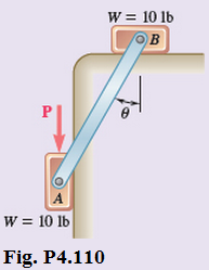 Chapter 4, Problem 110RP, Two 10-lb blocks A and B are connected by a slender rod of negligible weight. The coefficient of 