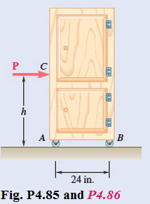 Chapter 4.4, Problem 85P, A 120-lb cabinet is mounted on casters that can be locked to prevent their rotation. The coefficient 